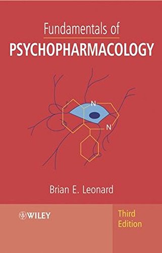 Fundamentals of Psychopharmacology, by Brian E. Leonard