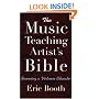 The Music Teaching Artist's Bible: Becoming a Virtuoso Educator