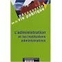 L'administration et les institutions administrativ&hellip de Manuel Delamarre