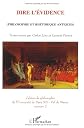 Dire l'évidence: Philosophie et rhétorique antiques : [actes du colloque de Créteil et de Paris,  24-25 mars 1995 (Cahiers de philosophie de l'Université de Paris XII--Val-de-Marne)