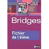 Anglais Tles L,ES,S Bridges : Fichier de l'�l�ve