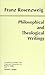 Philosophical and Theological Writings