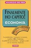 Economia. Finalmente ho capito!