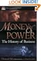 Money and Power: The History of Business