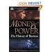 Money and Power: The History of Business
