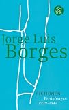 Fiktionen: Erz&auml;hlungen 1939 - 1944 - Jorge Luis Borges