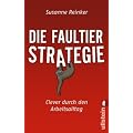 Die Faultier-Strategie: Clever durch den Arbeitsalltag