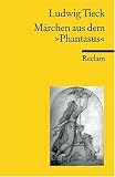Tieck: Märchen aus dem „Phantasus“
