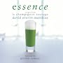 Essence: Recipes from Le Champignon Sauvage