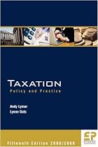Taxation: Policy and Practice 2008/09 15th edition