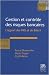 Gestion et contr�le des risques bancaires : L'apport des IFRS et de B�le II