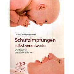 Schutzimpfungen selbst verantwortet: Grundlagen f�r eigene Entscheidungen