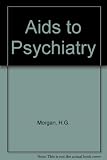 Aids to psychiatry