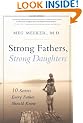 Strong Fathers, Strong Daughters: 10 Secrets Every Father Should Know