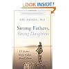 Strong Fathers, Strong Daughters: 10 Secrets Every Father Should Know