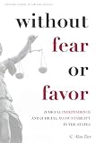 Without fear or favor : judicial independence and judicial accountability in the states