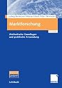 Marktforschung: Methodische Grundlagen und praktische Anwendung