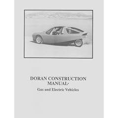 Doran Construction Manual - Gas and Electric Vehicles (How to Build plans for 3-wheeled energy efficient electric cars)
