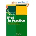 IPv6 in Practice: A Unixer's Guide to the Next Generation Internet