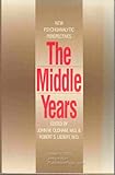 The Middle years : new psychoanalytic perspectives