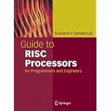 Guide to RISC Processors: for Programmers and Engineers
