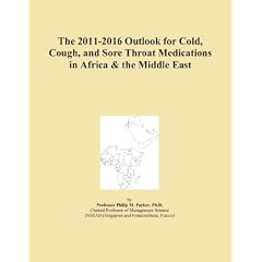 The 2011-2016 Outlook for Cold, Cough, and Sore Throat Medications in Africa & the... by Icon Group International