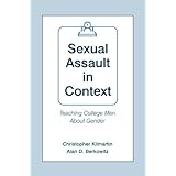 sexual assault in context teaching college men about gender