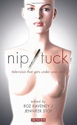 Nip/Tuck: Television That Gets Under Your Skin (Reading Contemporary Television)