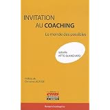 Invitation au coaching : Le monde des possiblespar Isabelle Vitte-Blanchard