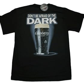 Click to order Guinness T-Shirt: Not Afraid Of The Dark from Amazon! Click to order Guinness T-Shirt: Not Afraid Of The Dark from Amazon!