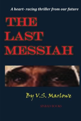 The Last Messiah, by V.S. Marlowe