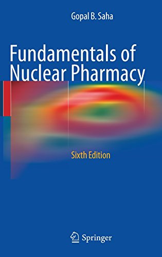 fundamentals of nuclear pharmacy saha fundamentals of nuclear pharmacy
