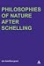 On an Artificial Earth: Philosophies of Nature After Schelling (Transversals: New Directions in Philosophy): Philosophies of Nature After Schelling (Transversals: New Directions in Philosophy)