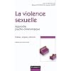 La violence sexuelle - Approche psycho-criminologique