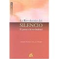 La revolucion del silencio / The Revolution of Silence (El pasaje a la no-dualidad / The Passage to non-duality) (Advaita) (Paperback)