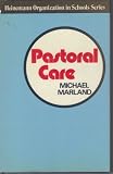 Pastoral care : organizing the care and guidance of the individual pupil in a comprehensive school
