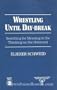 Wrestling Until Daybreak