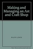 Making and managing an art & craft shop