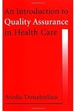 Buy : An Introduction to Quality Assurance in Health Care