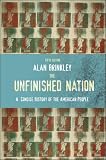 The Unfinished Nation: A Concise History of the American People