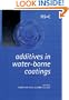 Additives in Water-Borne Coatings (Special Publication)