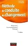 M�thode de conduite du changement : Diagnostic, accompagnement, pilotage