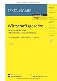 Produkt-Bild: Wirtschaftsgesetze f&uuml;r Wirtschaftsschulen und die kaufm&auml;nnische Ausbildung