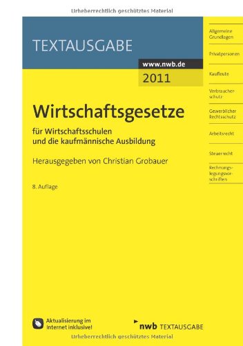 Produkt-Bild: Wirtschaftsgesetze f&uuml;r Wirtschaftsschulen und die kaufm&auml;nnische Ausbildung