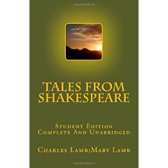 Tales from Shakespeare Student Edition Complete and Unabridged