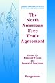The North American Free Trade Agreement (Series in International Business and Economics)