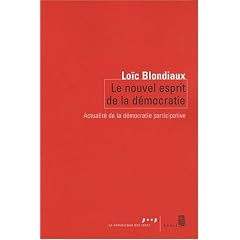Le nouvel esprit de la d�mocratie : Actualit� de la d�mocratie participative
