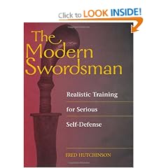 The Modern Swordsman: Realistic Training for Serious Self-defense
