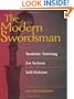 THE MODERN SWORDSMAN - Realistic Training for Serious Self-Defense
