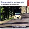 Reisegeschichten aus Frankreich, 2 Audio-CDs
